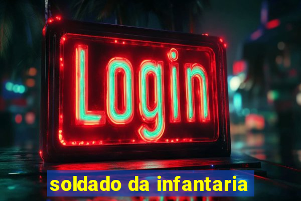 soldado da infantaria