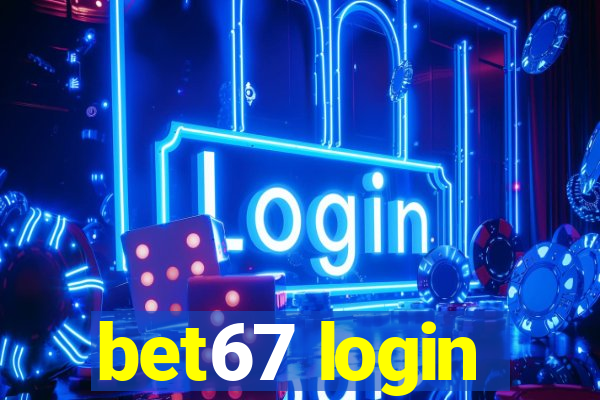 bet67 login