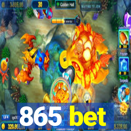 865 bet