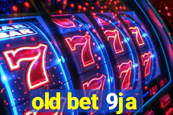 old bet 9ja