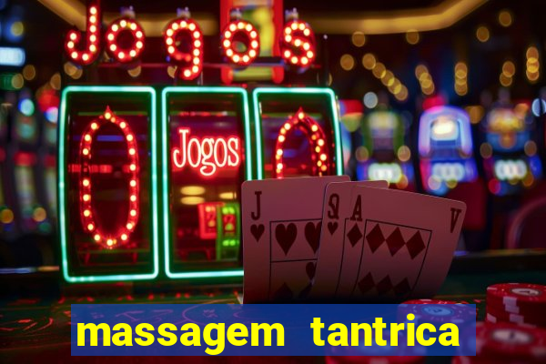 massagem tantrica em santos