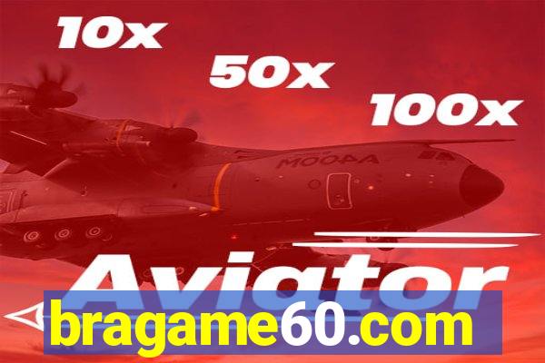 bragame60.com