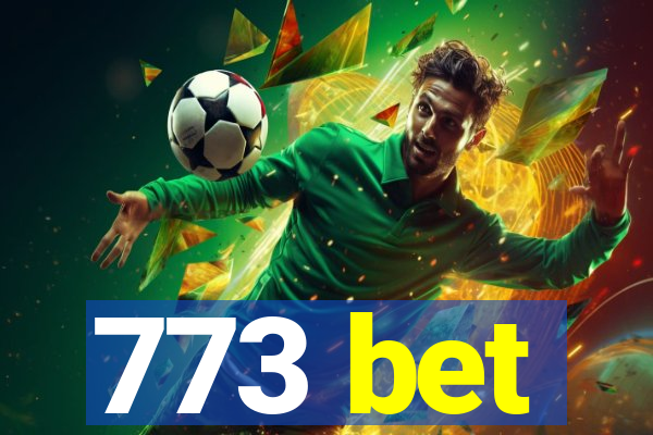 773 bet