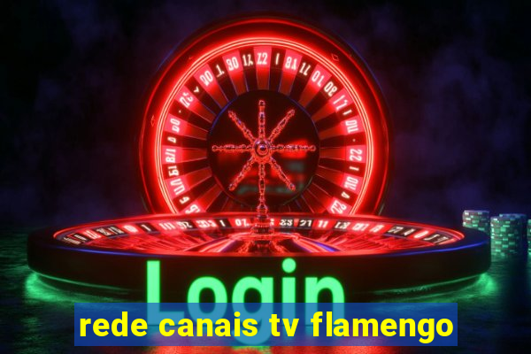 rede canais tv flamengo