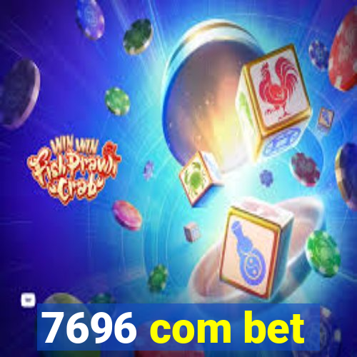 7696 com bet