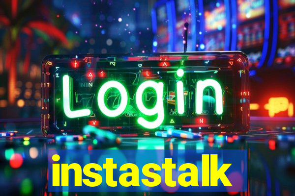 instastalk
