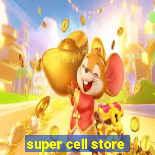 super cell store
