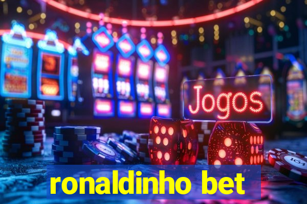 ronaldinho bet