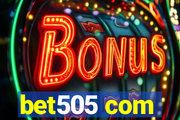 bet505 com