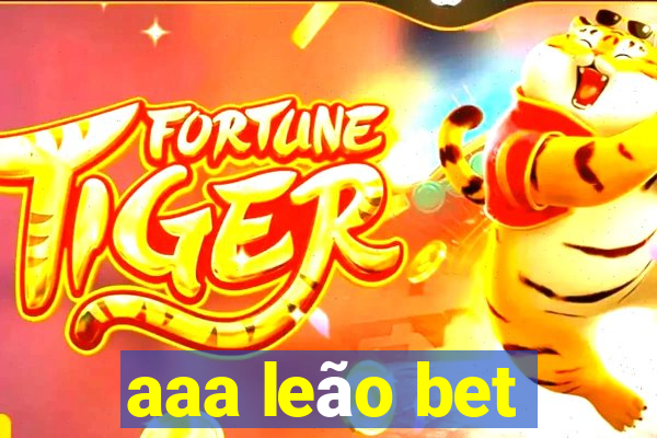 aaa leão bet
