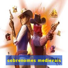 sobrenomes medievais