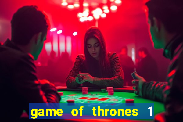 game of thrones 1 temporada torrent