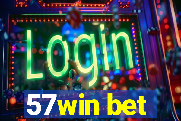 57win bet