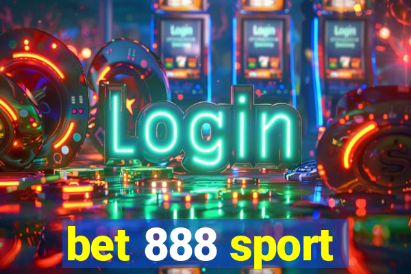 bet 888 sport