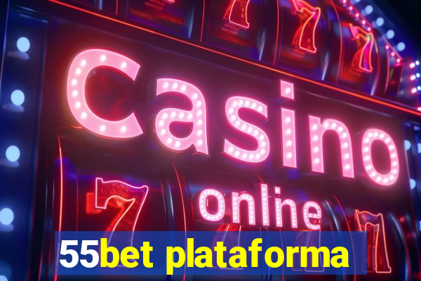 55bet plataforma