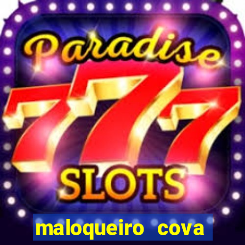 maloqueiro cova portal zacarias