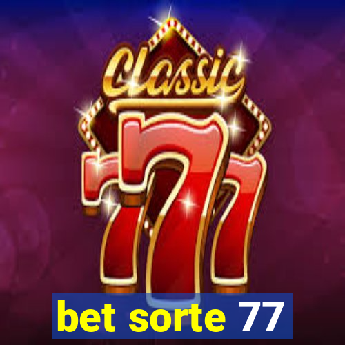bet sorte 77
