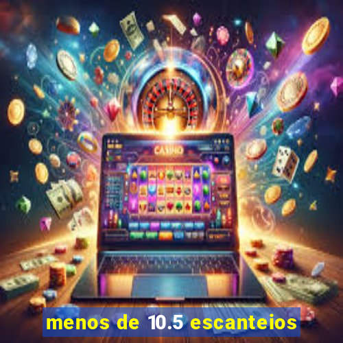 menos de 10.5 escanteios