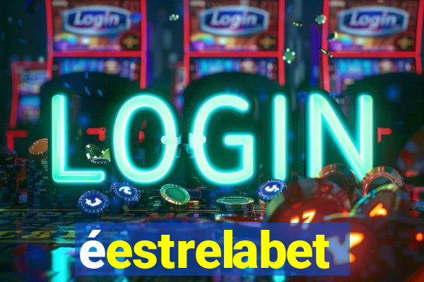 éestrelabet