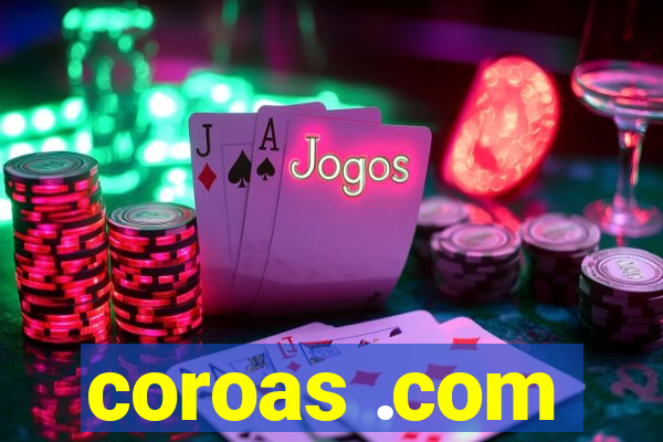 coroas .com