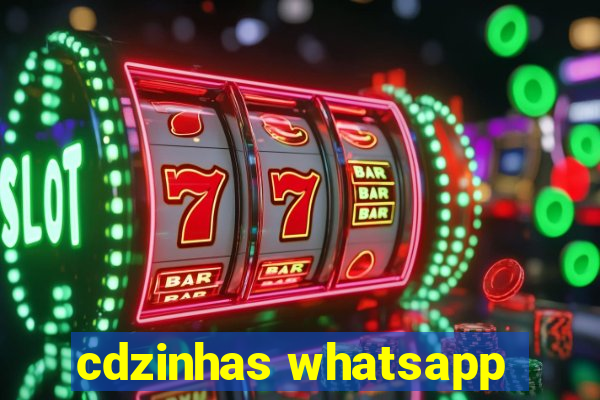 cdzinhas whatsapp