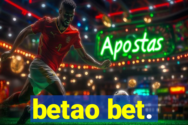 betao bet.