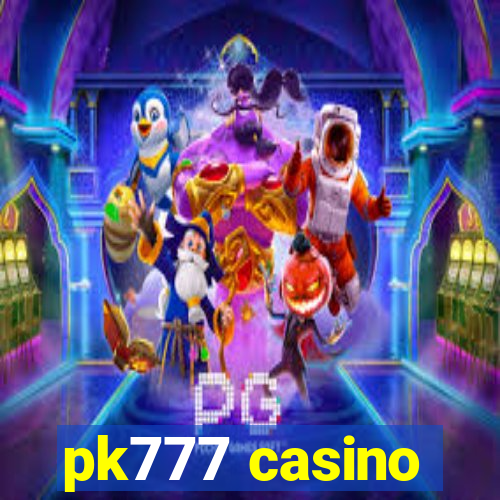 pk777 casino
