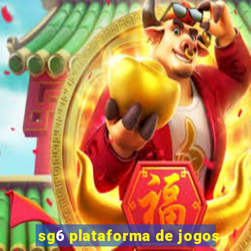 sg6 plataforma de jogos