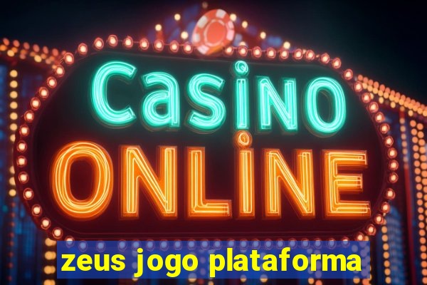 zeus jogo plataforma