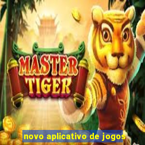 novo aplicativo de jogos