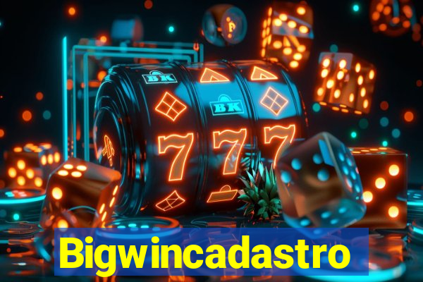 Bigwincadastro