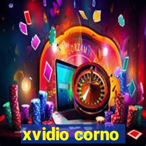 xvidio corno