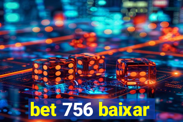 bet 756 baixar