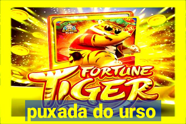 puxada do urso