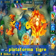 plataforma tigre pagando no cadastro