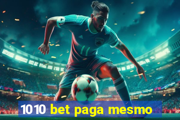 1010 bet paga mesmo