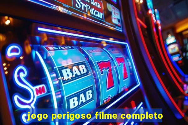 jogo perigoso filme completo