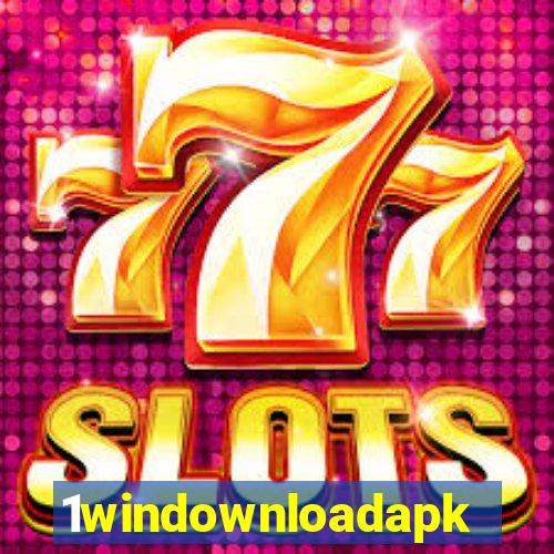 1windownloadapk