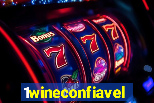 1wineconfiavel
