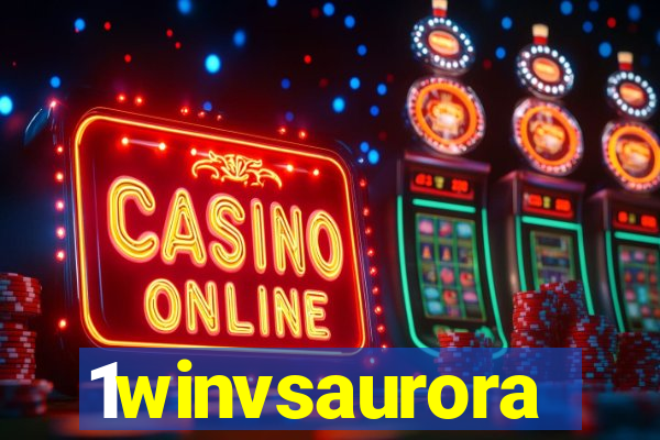1winvsaurora