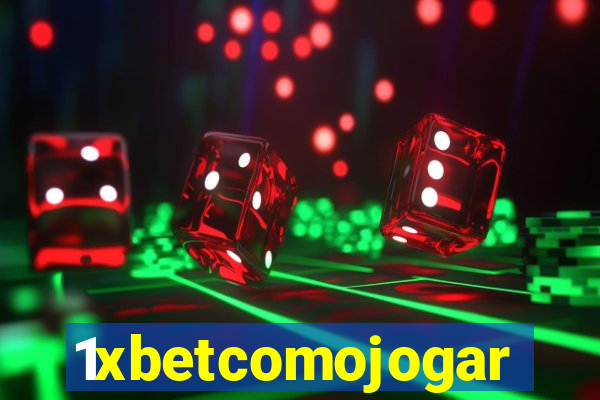 1xbetcomojogar