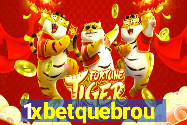 1xbetquebrou
