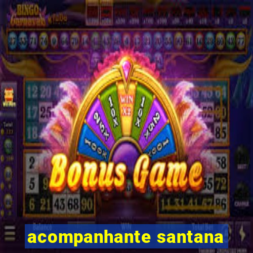 acompanhante santana