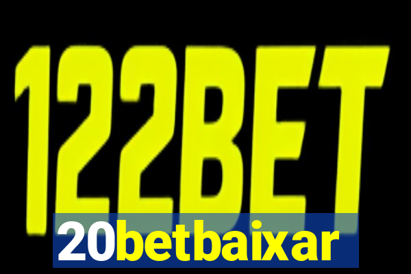 20betbaixar