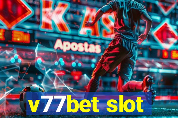 v77bet slot