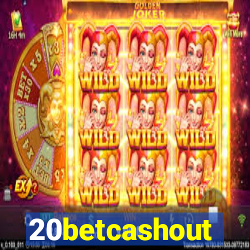 20betcashout