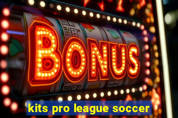kits pro league soccer