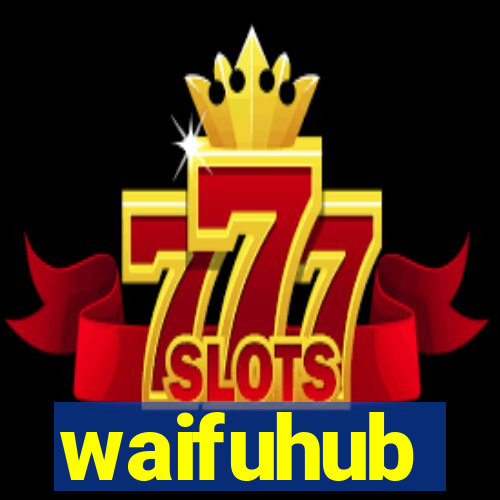 waifuhub