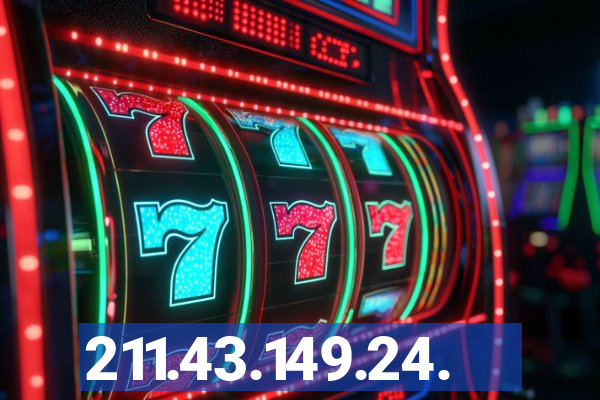 211.43.149.24.
