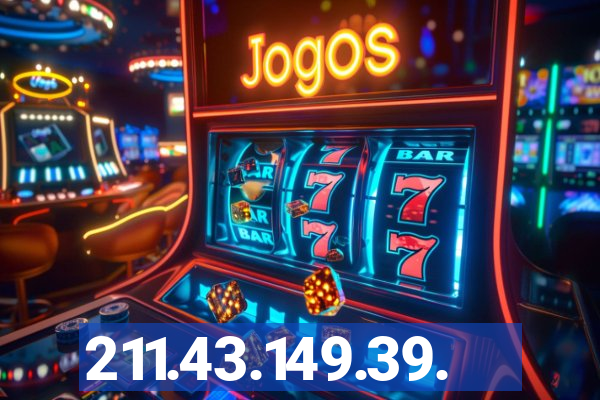 211.43.149.39.